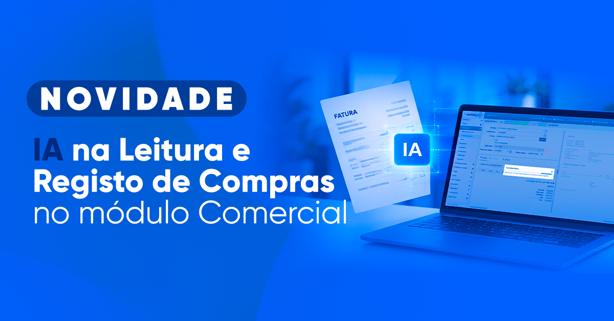 Novidade: IA na Leitura e Registo de Compras no módulo Comercial