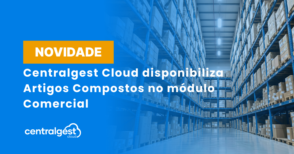 CentralGest Cloud - Novidades