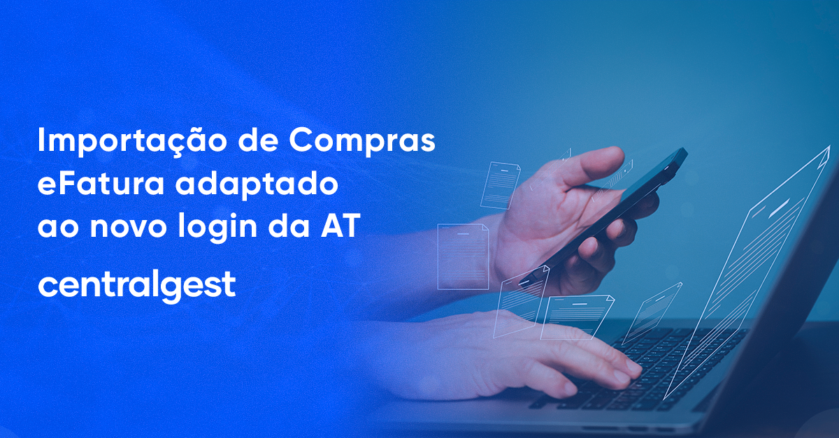 Importação de Compras eFatura adaptado ao novo login da AT