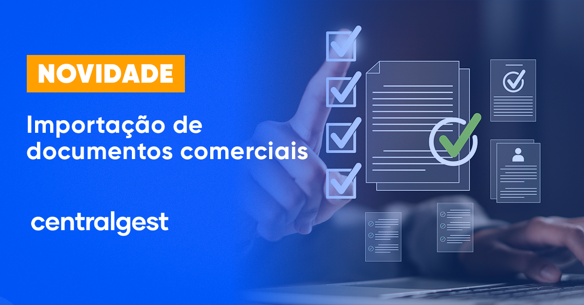 Nova funcionalidade facilita importação de documentos comerciais ...