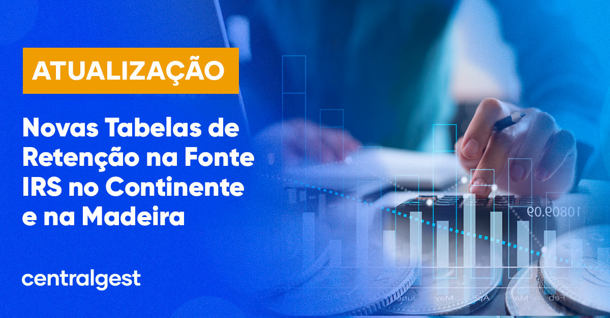 Atualização | Tabelas de Retenção na Fonte de IRS para o Continente e Madeira