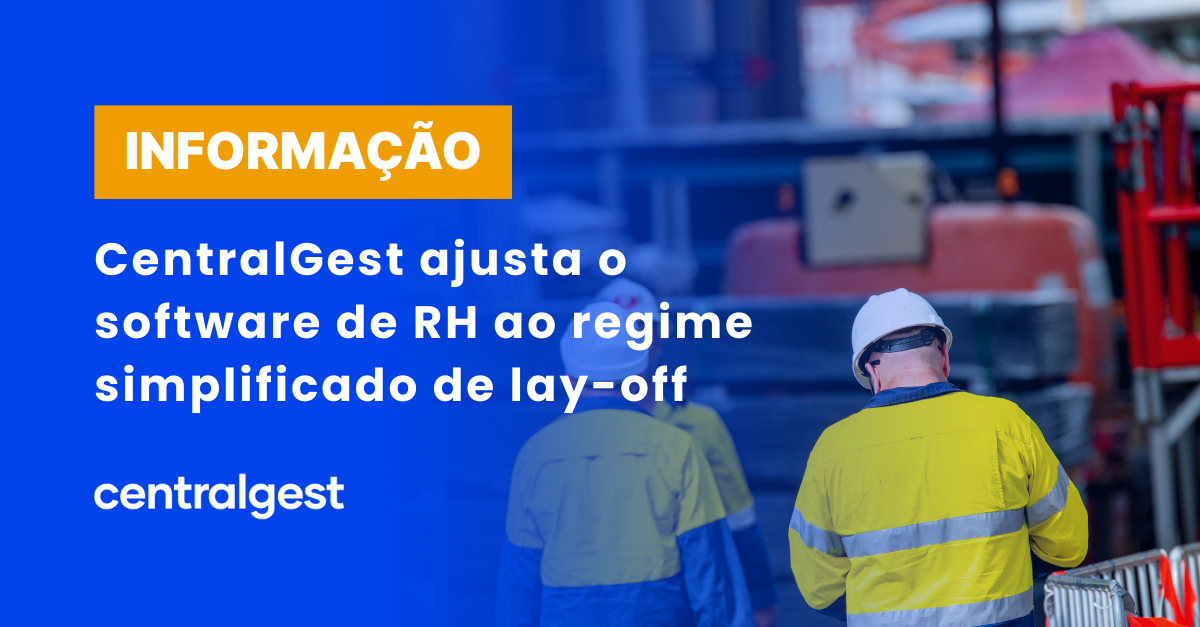 CentralGest ajusta o software de RH ao regime simplificado de lay-off