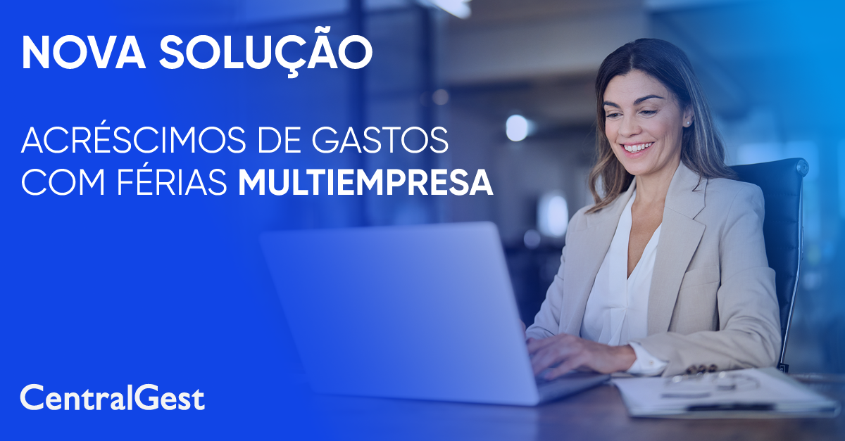 Nova solução | Acréscimos de gastos com férias multiempresa