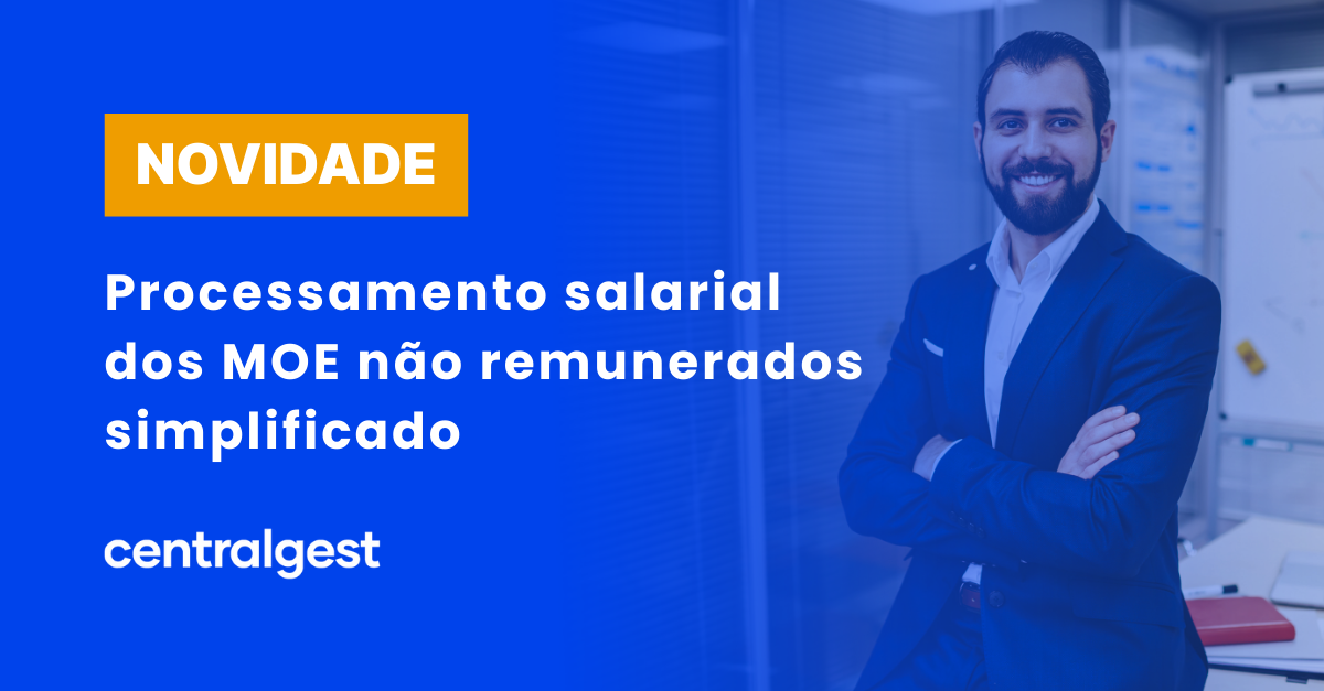 Novidade: Processamento salarial dos MOE não remunerados simplificado 